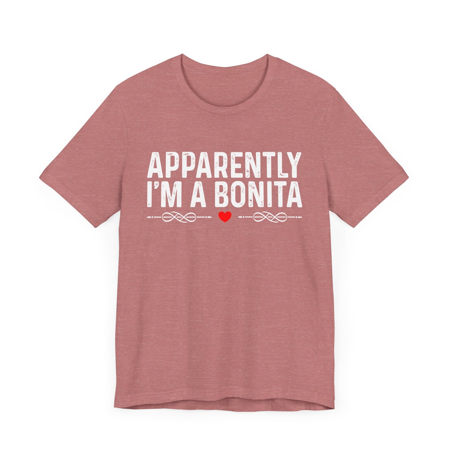 Bonita Shirt, Valentines Gift, Hispanic Humor Shirt, Funny Mexican Quote, Latina Gifts, Cute Latina Shirt, Mexican T-Shirt, Chingona T-Shirt