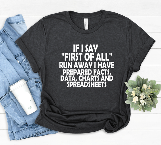 Funny Coworker T-shirt, Spreadsheets Gift, Snarky Office Quotes, Sarcastic Accountant Gifts, Statistician Gift, Financial Analyst, CPA Gifts